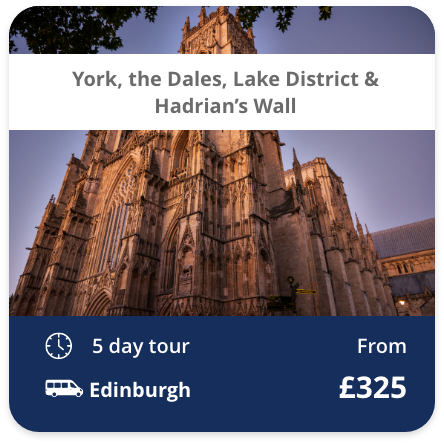 York, the Dales, Lake District & Hadrian's Wall 5 day tour