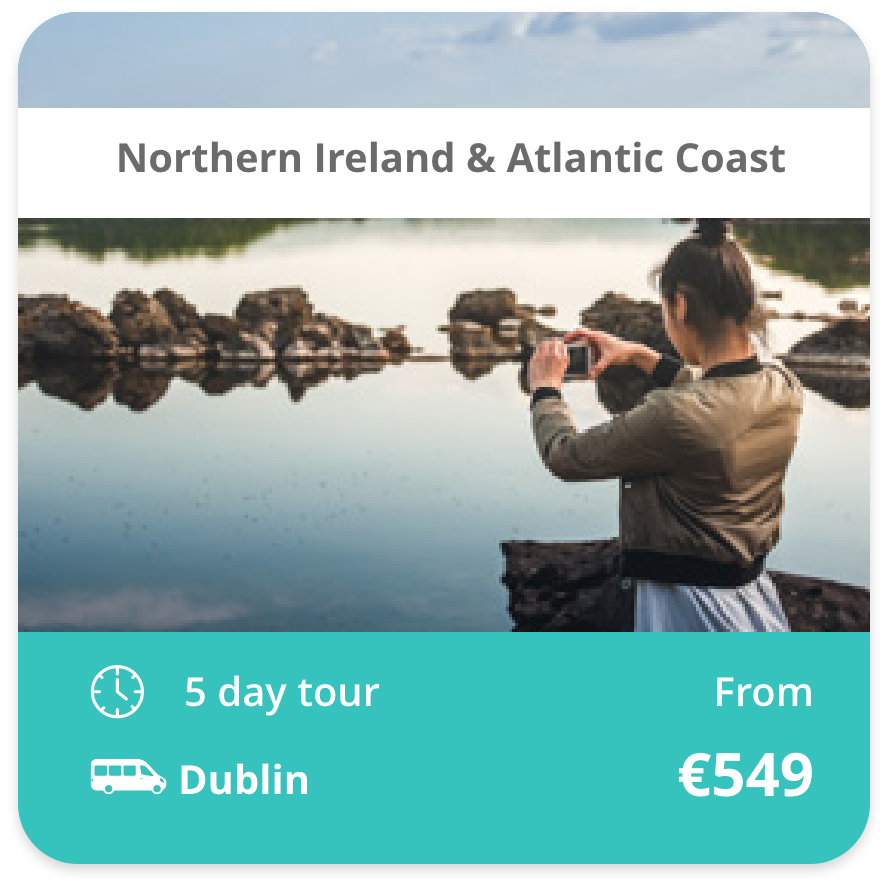 Northern Ireland & Atlantic Coast 5 day tour